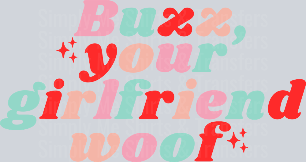 BUZZ YOUR GIRLFRIEND