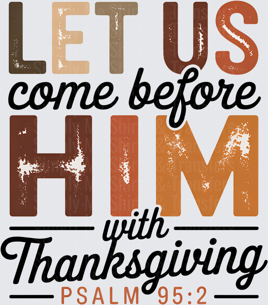Let Us Come Before Him with Thanksgiving