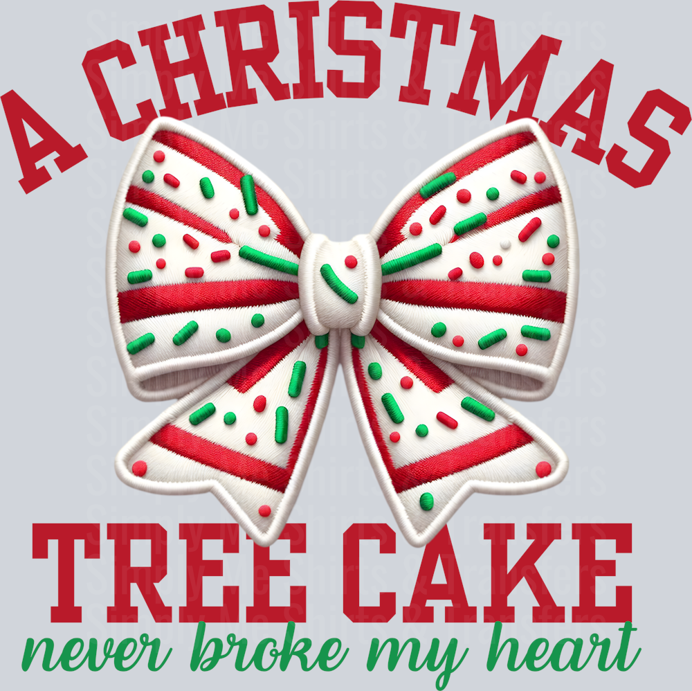 A CHRISTMAS TREE CAKE NEVER BROKE MY HEART