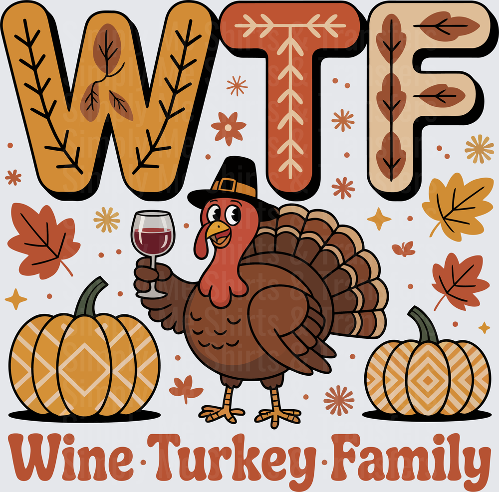 WTF Wine Turkey Family Thanksgiving