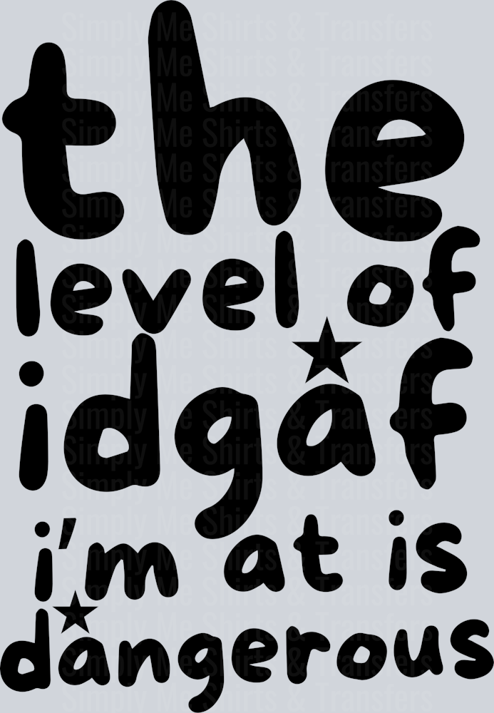 THE LEVEL OF IDGAF