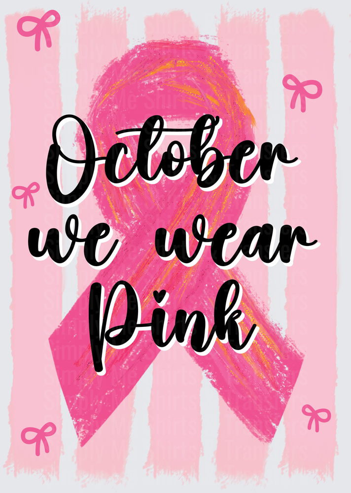 Striped October We Wear Pink