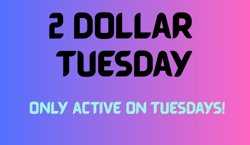$2 Tuesday Sales