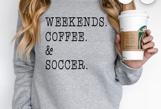 Weekends Coffee and Soccer