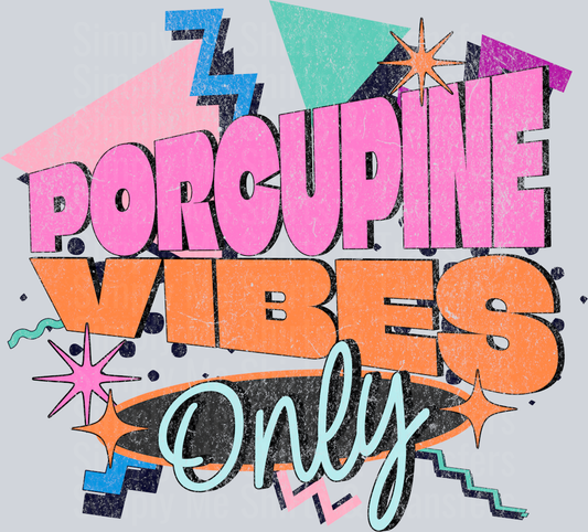Retro - PORCUPINE vibes only