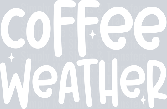 COFFEE WEATHER WHITE FONT