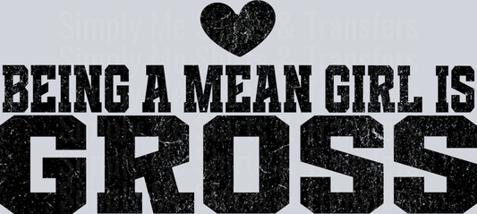 BEING A MEAN GIRL IS GROSS POCKET