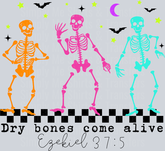 DRY BONES COME ALIVE