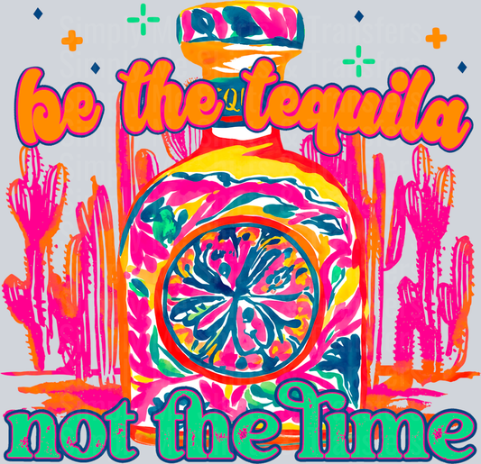 BeTheTequilaNotTheLime