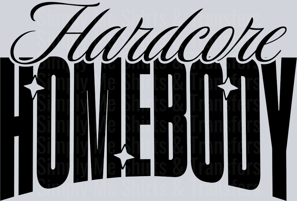 HARDCORE HOMEBODY