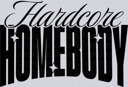HARDCORE HOMEBODY