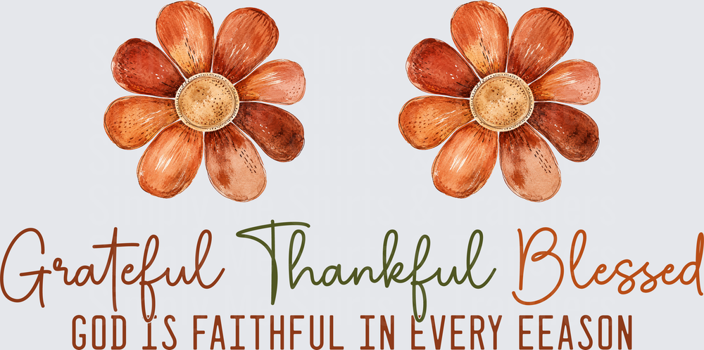 Grateful Thankful Blessed