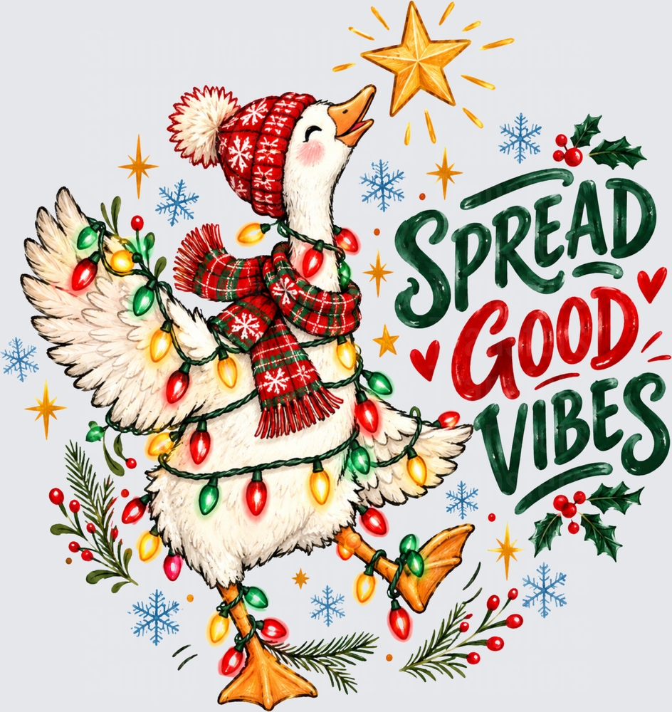 Spread Good Vibes Goose