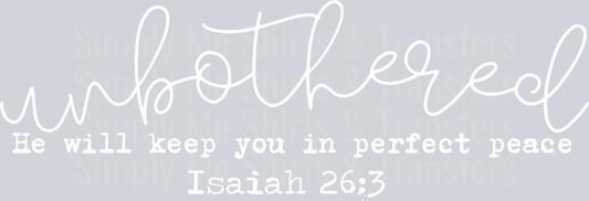 UNBOTHERED HE WILL KEEP YOU white font