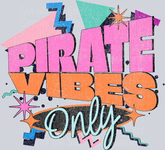 Retro - PIRATE vibes only