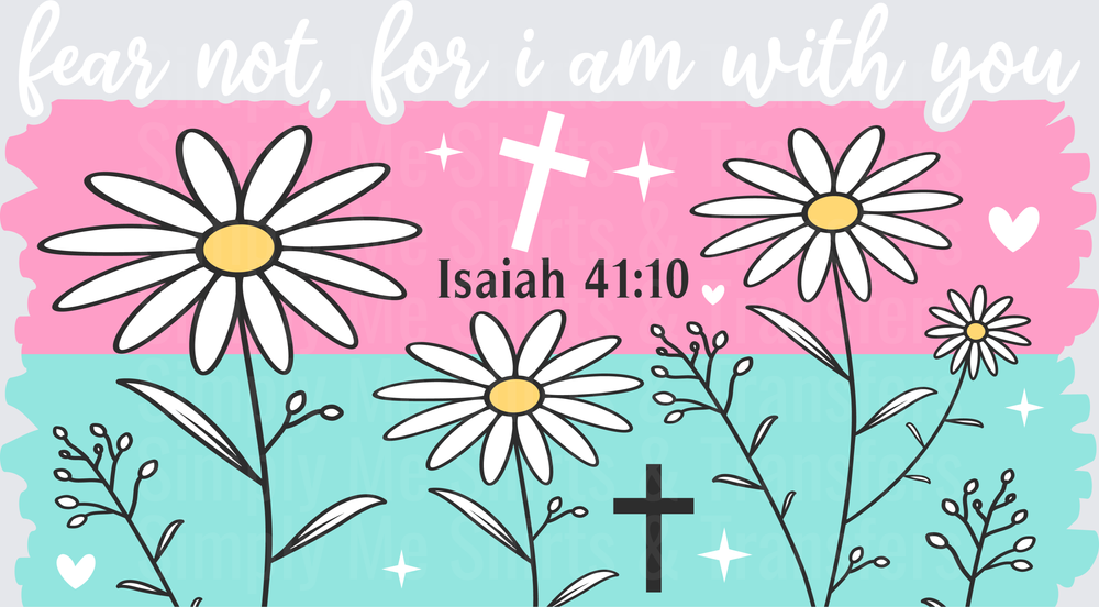 Fear Not, For I Am With You