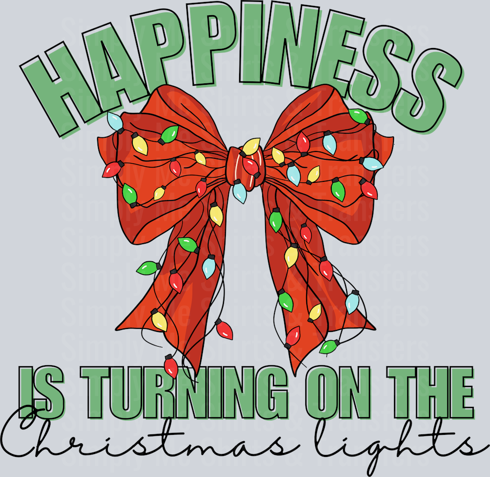 HAPPINESS IS TURNING ON THE CHRISTMAS LIGHTS