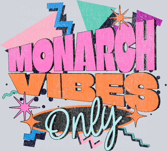 Retro - MONARCH vibes only