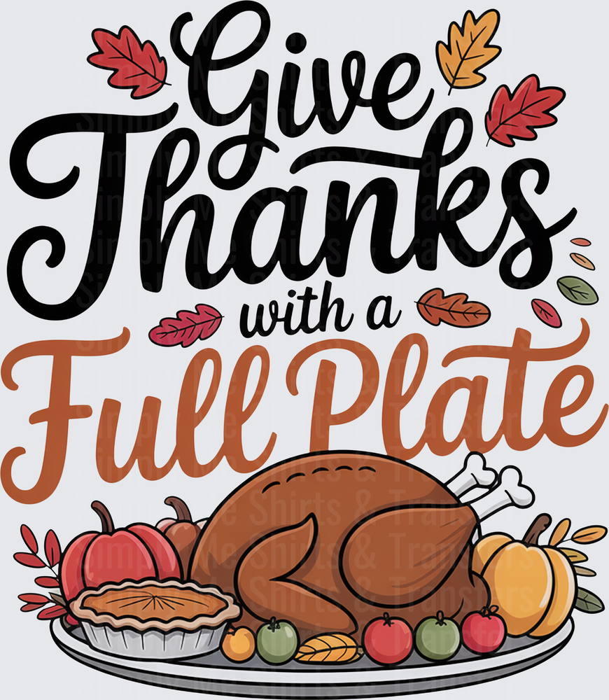 Give Thanks With A Full Plate