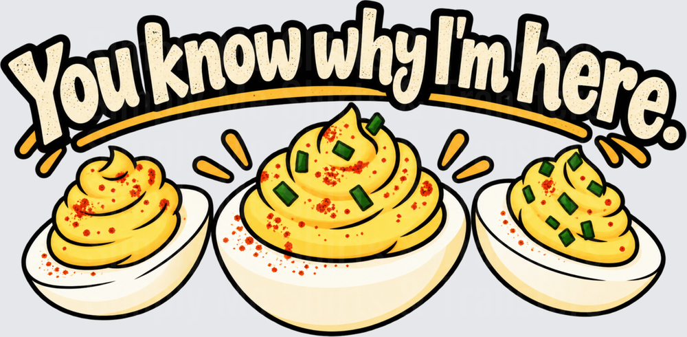 You Know Why I'm Here