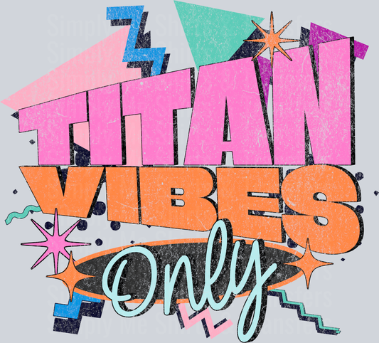 Retro - TITAN vibes only
