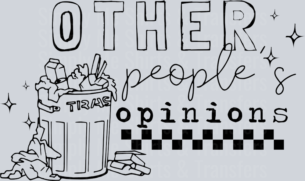 OTHER PEOPLES OPINIONS