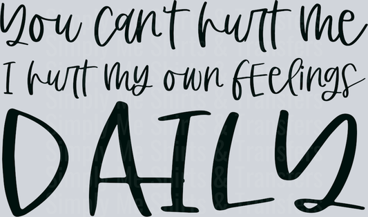 You can’t hurt me