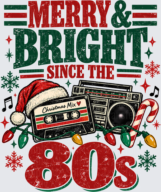 Merry & Bright Since The 80's