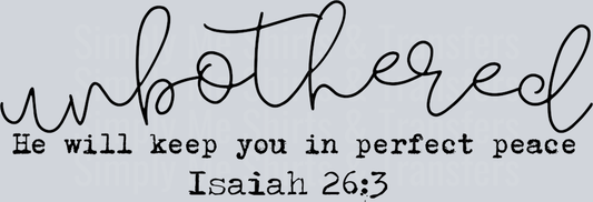 UNBOTHERED HE WILL KEEP YOU