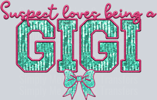 Suspect loves being a GIGI