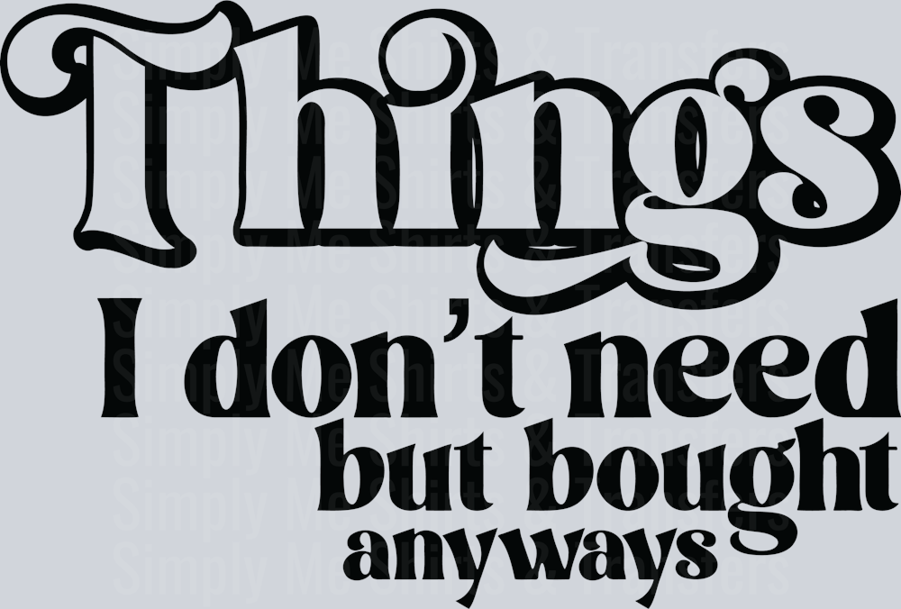1-Things I do't need
