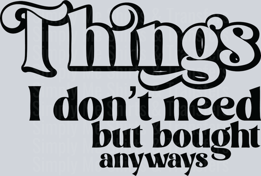 1-Things I do't need