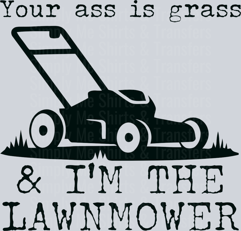 I’m the lawnmower