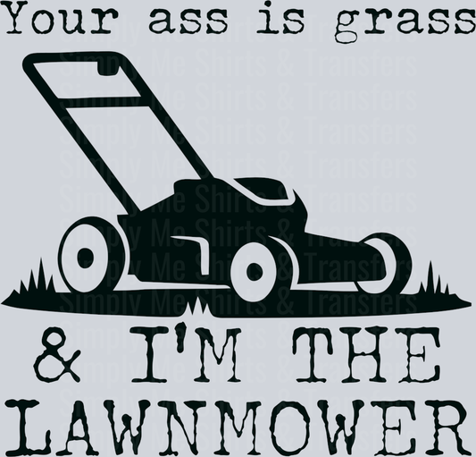 I’m the lawnmower