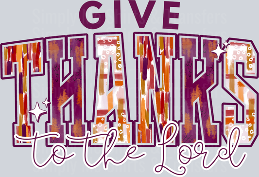 GIVE THANKS TO THE LORD