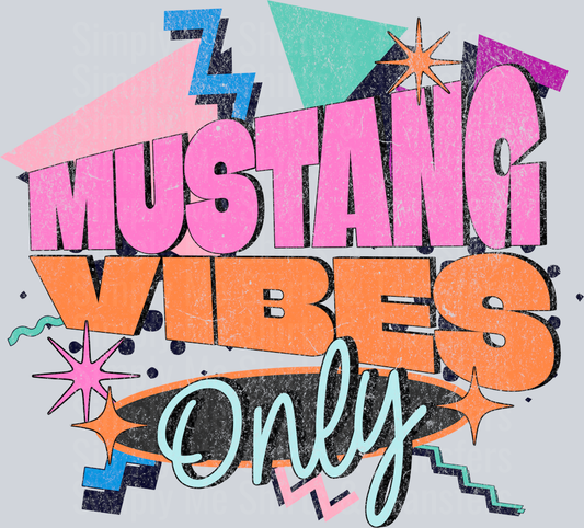 Retro - MUSTANG vibes only