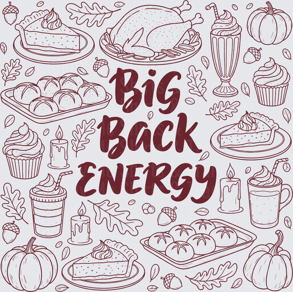 Big Back Energy Maroon