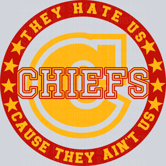 Chiefs They Hate Us