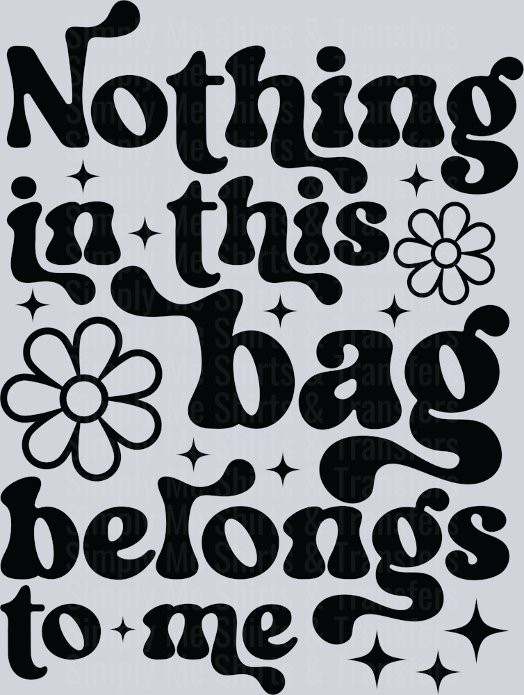 15-Nothing in this bag belongs to me