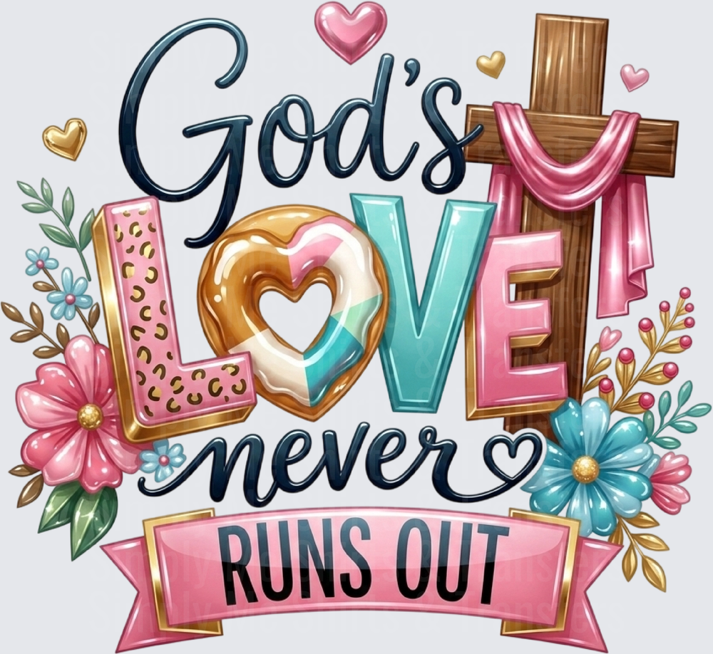 God's Love Never Runs Out