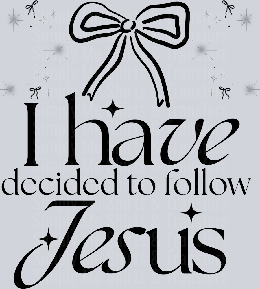 I HAVE DECIDED TO FOLLOW JESUS BLACK