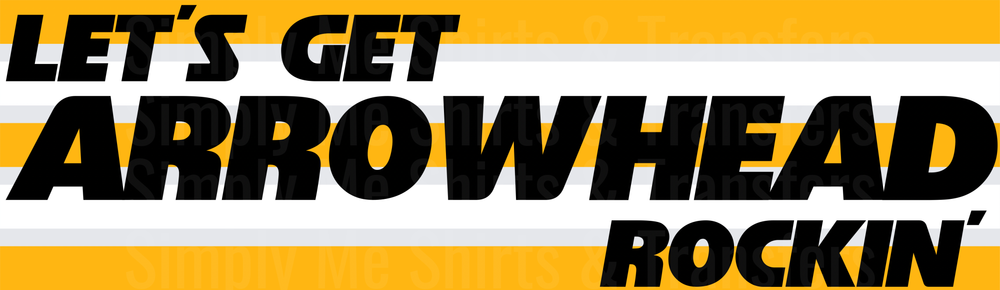 Let's Get Arrowhead Rockin' Kansas City Chiefs Slogan