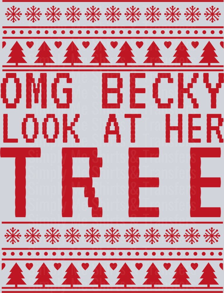 OMG BECKY LOOK AT HER TREE