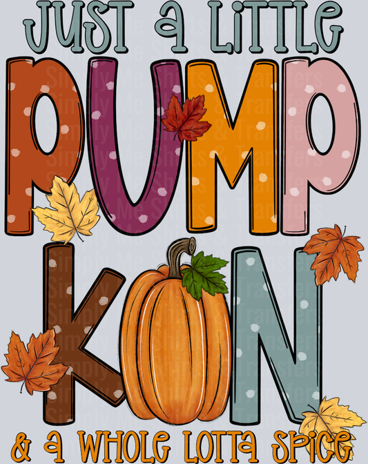 Just a little pumpkin and a whole lotta spice
