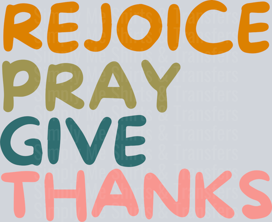 REJOICE PRAY GIVE THANKS
