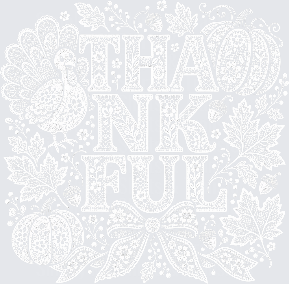 White Lace Thankful