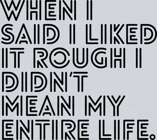 WHEN I SAID I LIKED IT ROUGH BLACK FONT
