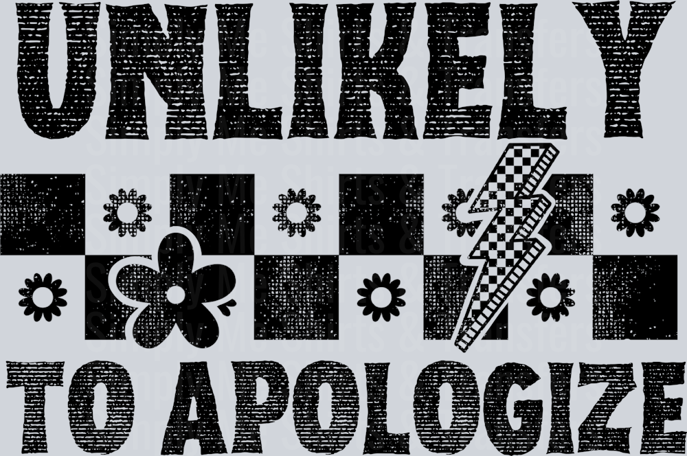 UNLIKELY TO APOLOGIZE
