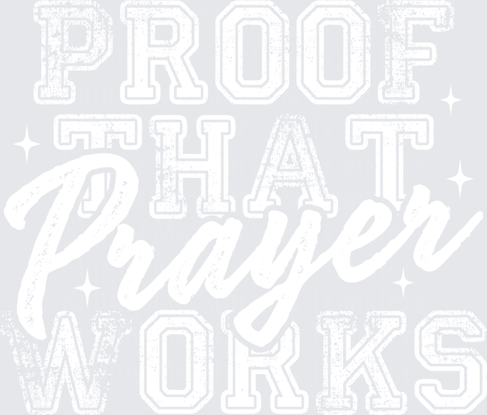 Proof That Prayer Works