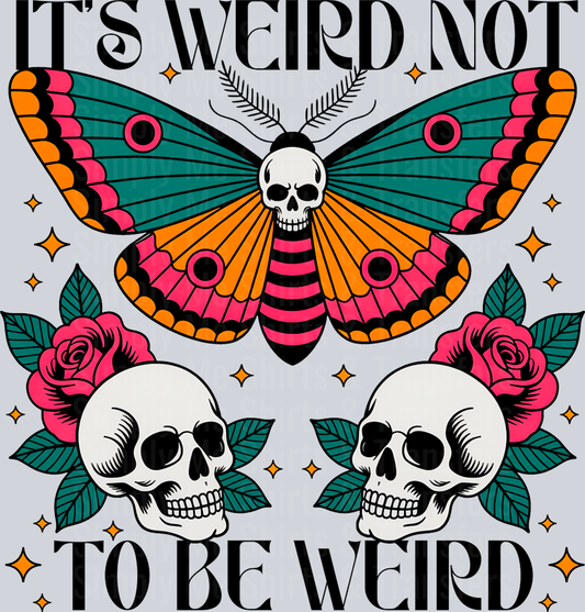 ItsWeirdNotToBeWeird